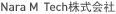 Nara M Tech株式会社
