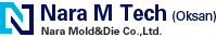 Nara M Tech Co.,Ltd. (Oksan)